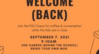 Dear UHE Community,  Please join the Parent Advisory Council (PAC) executive for coffee and conversation in the UHE garden (at the back of the school) on September 7th 9-10am, while the […]